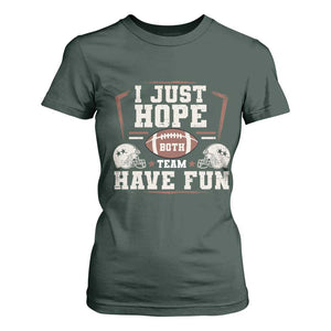 Funny American Football T Shirt For Women I Just Hope Both Team Have Fun Helmet TS11 Dark Forest Green Print Your Wear