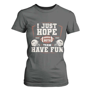 Funny American Football T Shirt For Women I Just Hope Both Team Have Fun Helmet TS11 Dark Heather Print Your Wear