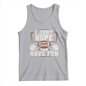 Funny American Football Tank Top I Just Hope Both Team Have Fun Helmet TS11 Athletic Heather Print Your Wear