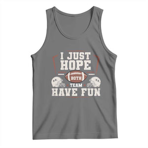 Funny American Football Tank Top I Just Hope Both Team Have Fun Helmet TS11 Black Heather Print Your Wear