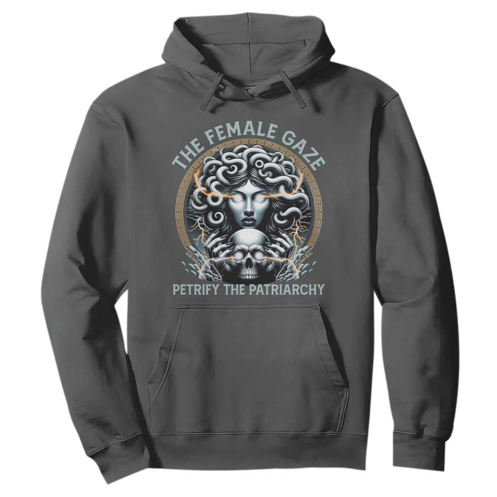 The Female Gaze Petrify The Patriarchy Hoodie Feminist TS11 Dark Heather Print Your Wear