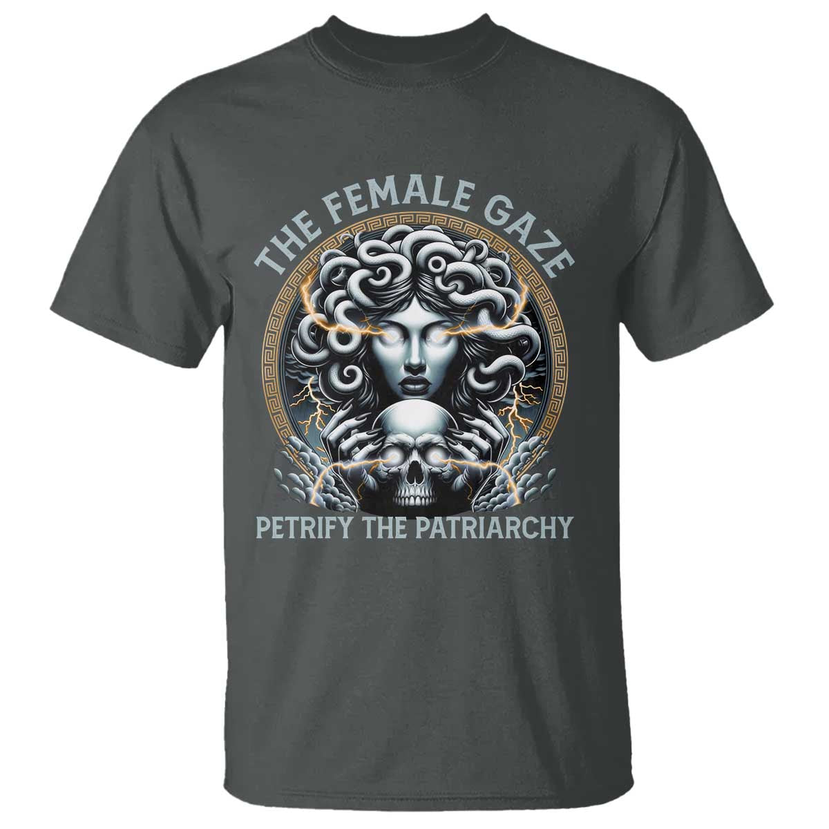 The Female Gaze Petrify The Patriarchy T Shirt Feminist TS11 Dark Heather Print Your Wear