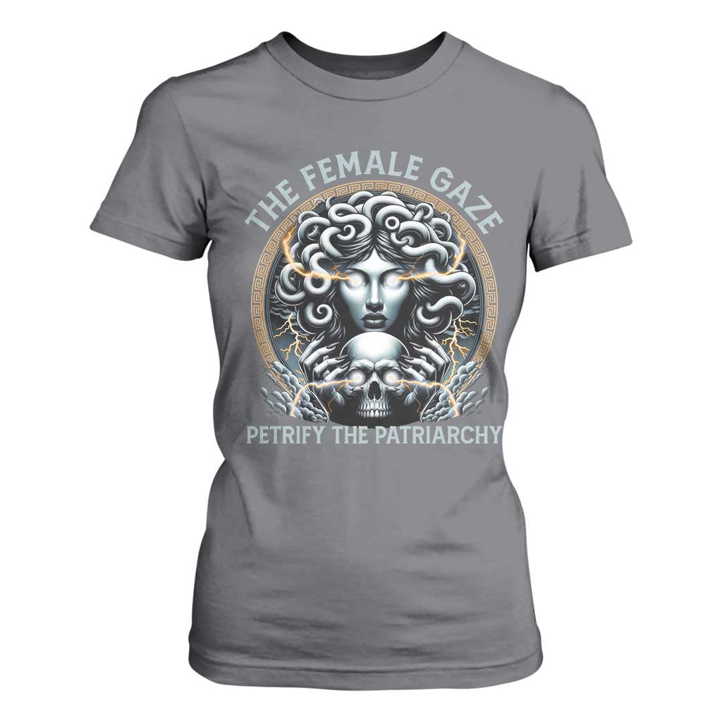 The Female Gaze Petrify The Patriarchy T Shirt For Women Feminist TS11 Charcoal Print Your Wear