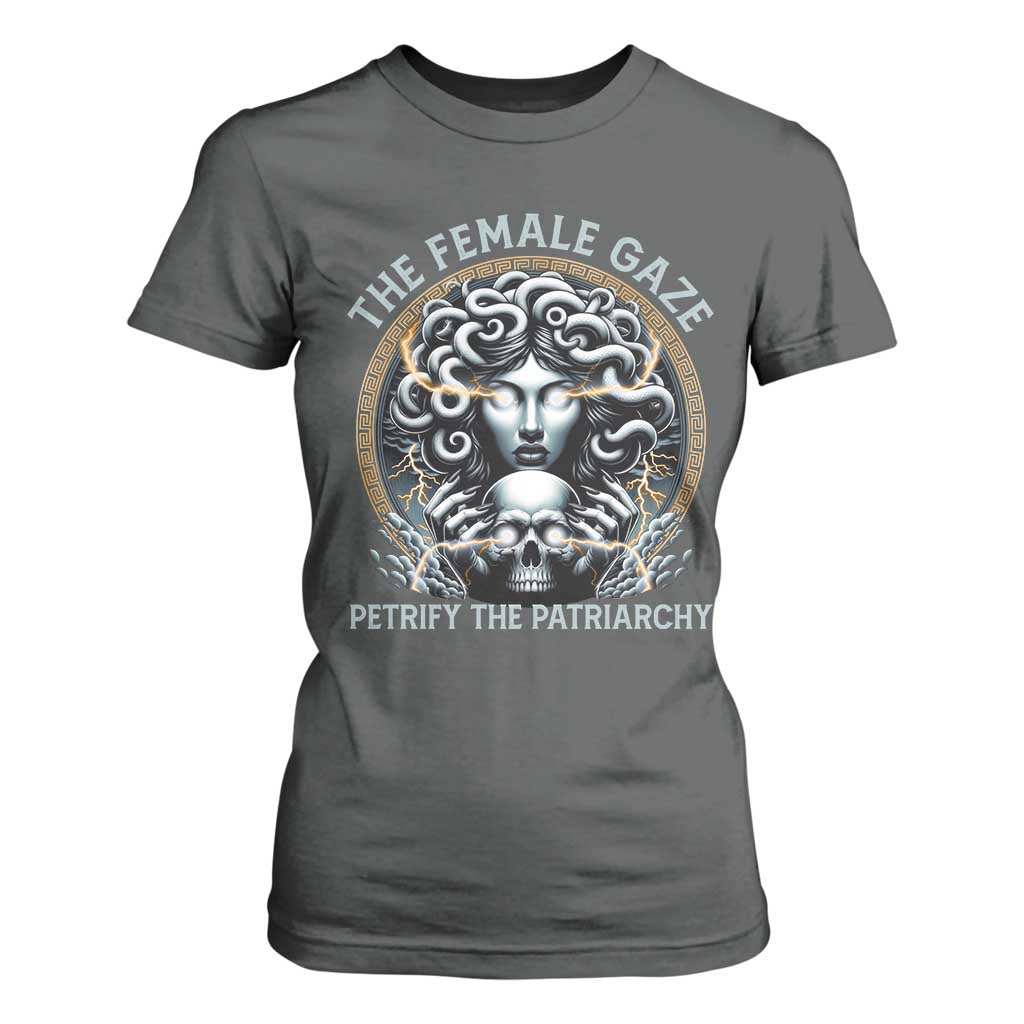 The Female Gaze Petrify The Patriarchy T Shirt For Women Feminist TS11 Dark Heather Print Your Wear