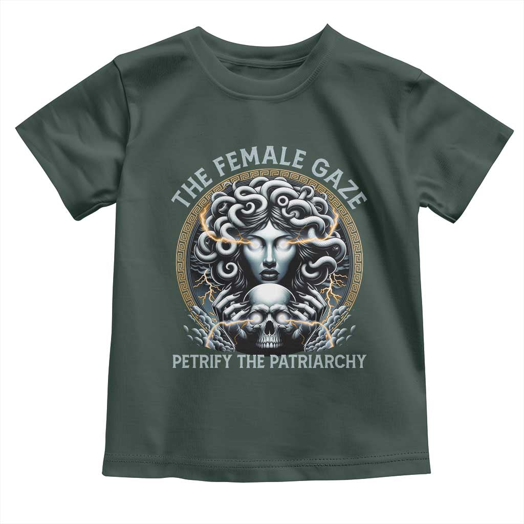 The Female Gaze Petrify The Patriarchy Toddler T Shirt Feminist TS11 Dark Forest Green Print Your Wear