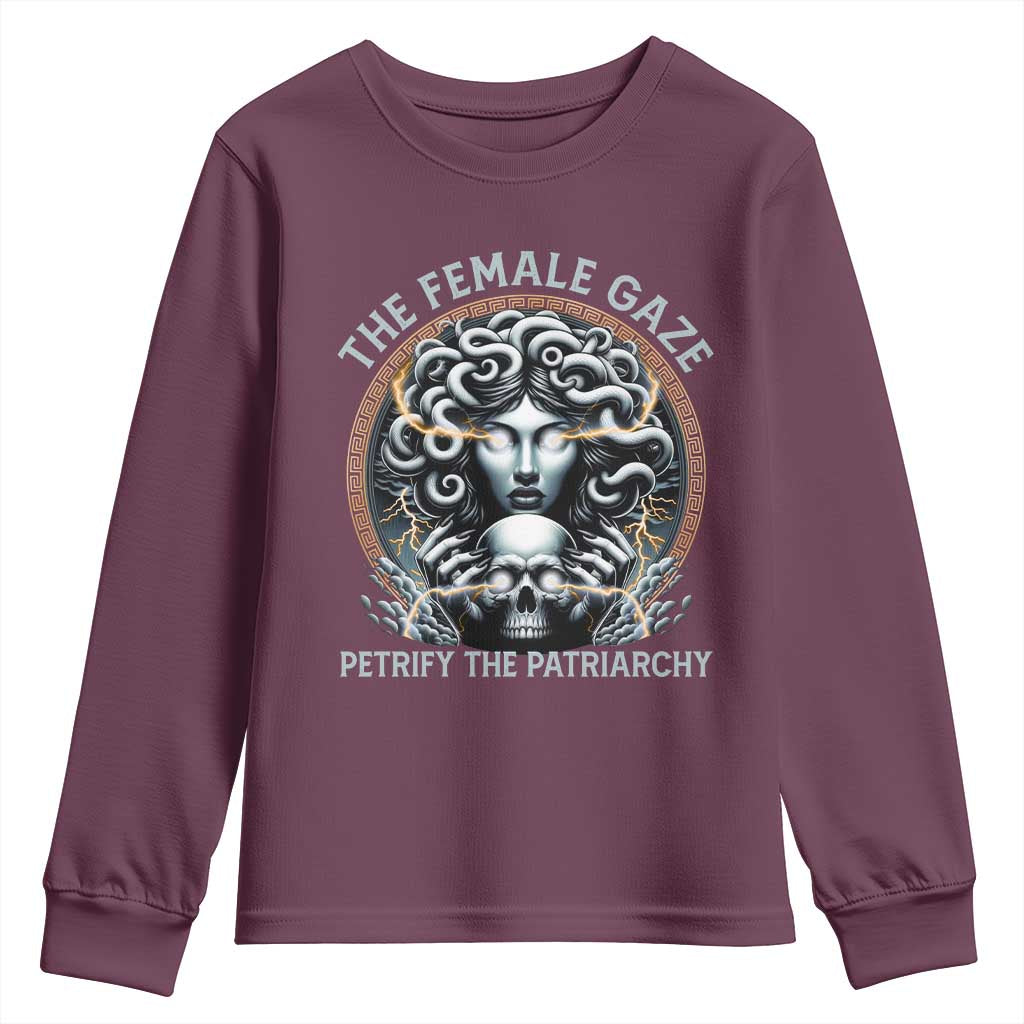 The Female Gaze Petrify The Patriarchy Youth Sweatshirt Feminist TS11 Maroon Print Your Wear