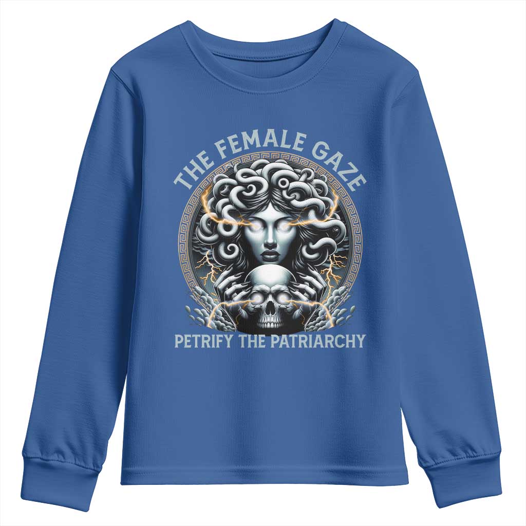 The Female Gaze Petrify The Patriarchy Youth Sweatshirt Feminist TS11 Royal Blue Print Your Wear