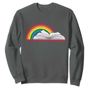 Take A Look It's In A Book Sweatshirt Reader Lover Librarian Rainbow TS11 Dark Heather Print Your Wear
