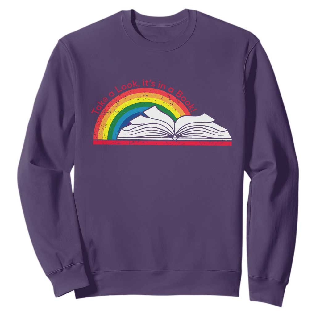 Take A Look It's In A Book Sweatshirt Reader Lover Librarian Rainbow TS11 Purple Print Your Wear