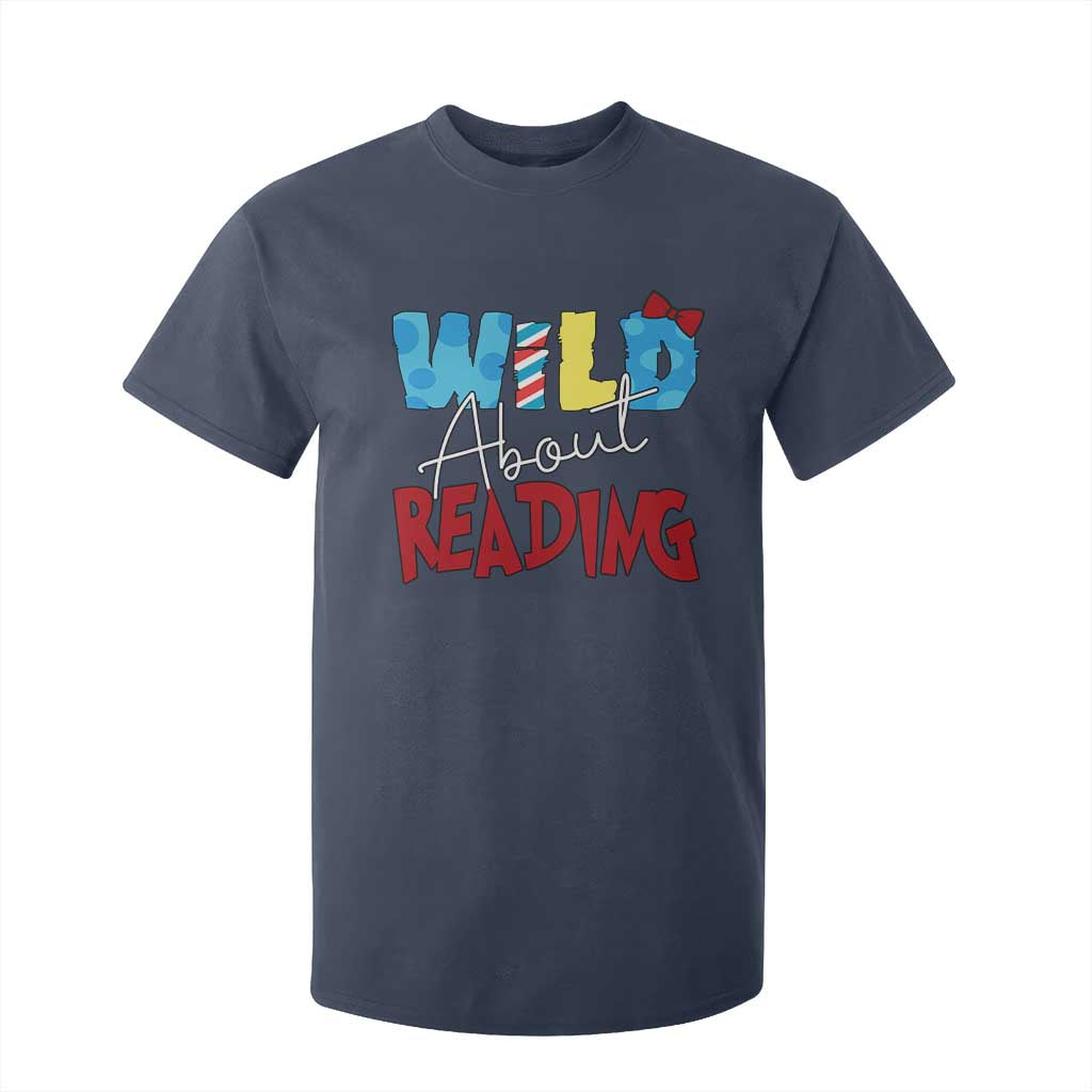 Funny Wild About Reading T Shirt For Kid Reader Lover Librarian TS11 Navy Print Your Wear
