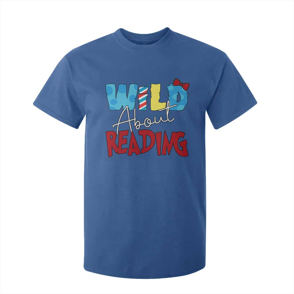 Funny Wild About Reading T Shirt For Kid Reader Lover Librarian TS11 Royal Blue Print Your Wear