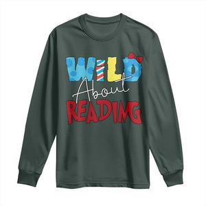 Funny Wild About Reading Long Sleeve Shirt Reader Lover Librarian TS11 Dark Forest Green Print Your Wear