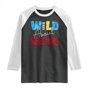 Funny Wild About Reading Raglan Shirt Reader Lover Librarian TS11 Black White Print Your Wear