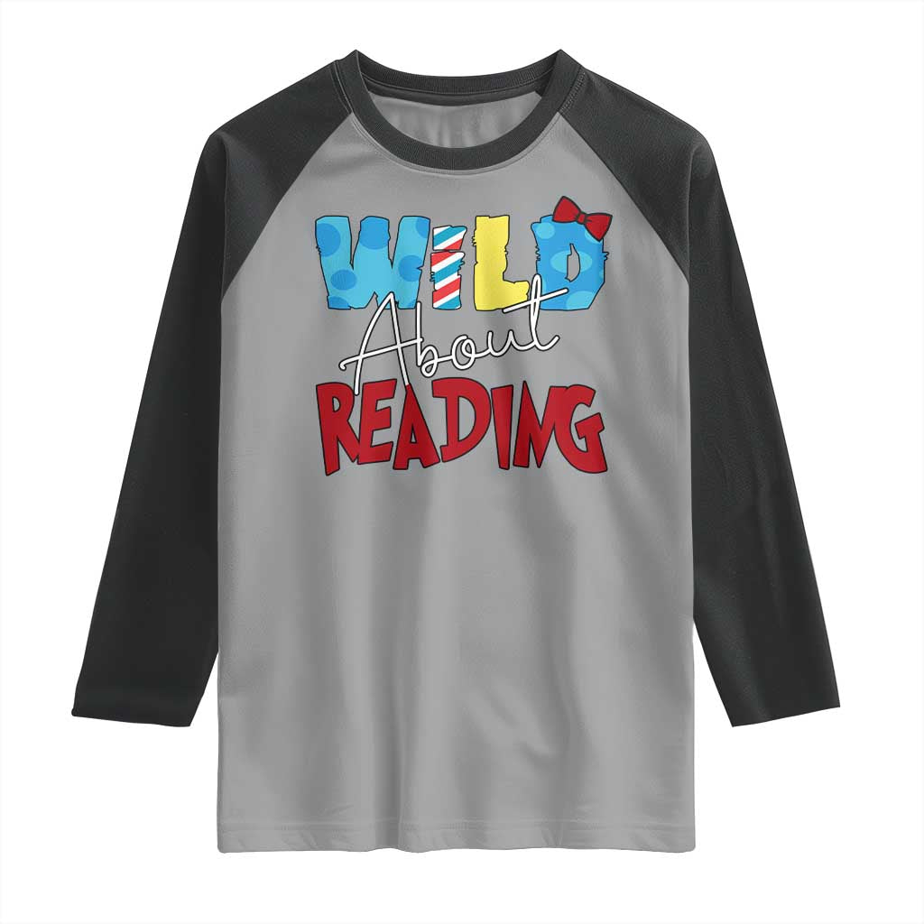 Funny Wild About Reading Raglan Shirt Reader Lover Librarian TS11 Sport Gray Black Print Your Wear