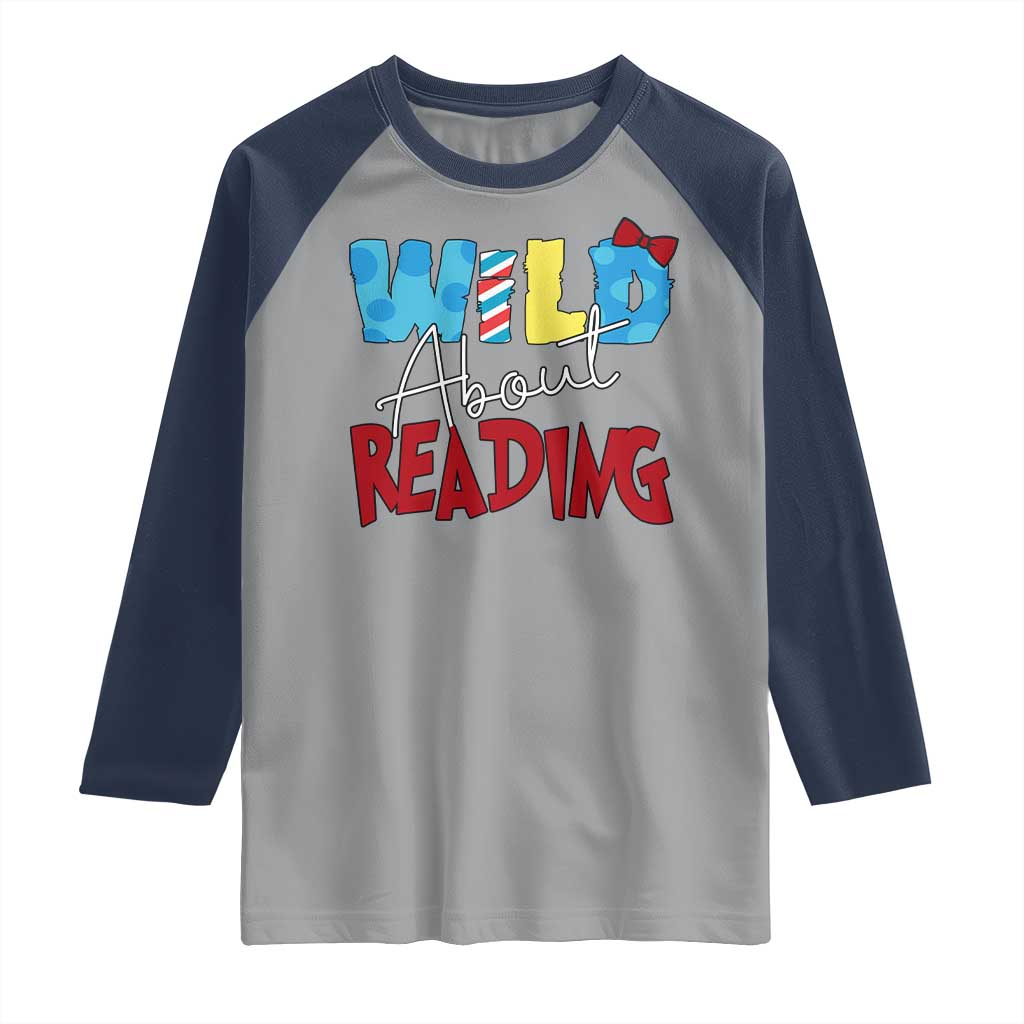 Funny Wild About Reading Raglan Shirt Reader Lover Librarian TS11 Sport Gray Navy Print Your Wear