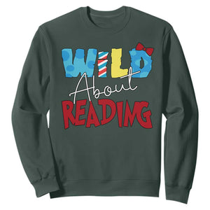 Funny Wild About Reading Sweatshirt Reader Lover Librarian TS11 Dark Forest Green Print Your Wear
