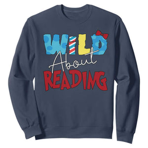 Funny Wild About Reading Sweatshirt Reader Lover Librarian TS11 Navy Print Your Wear