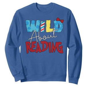 Funny Wild About Reading Sweatshirt Reader Lover Librarian TS11 Royal Blue Print Your Wear