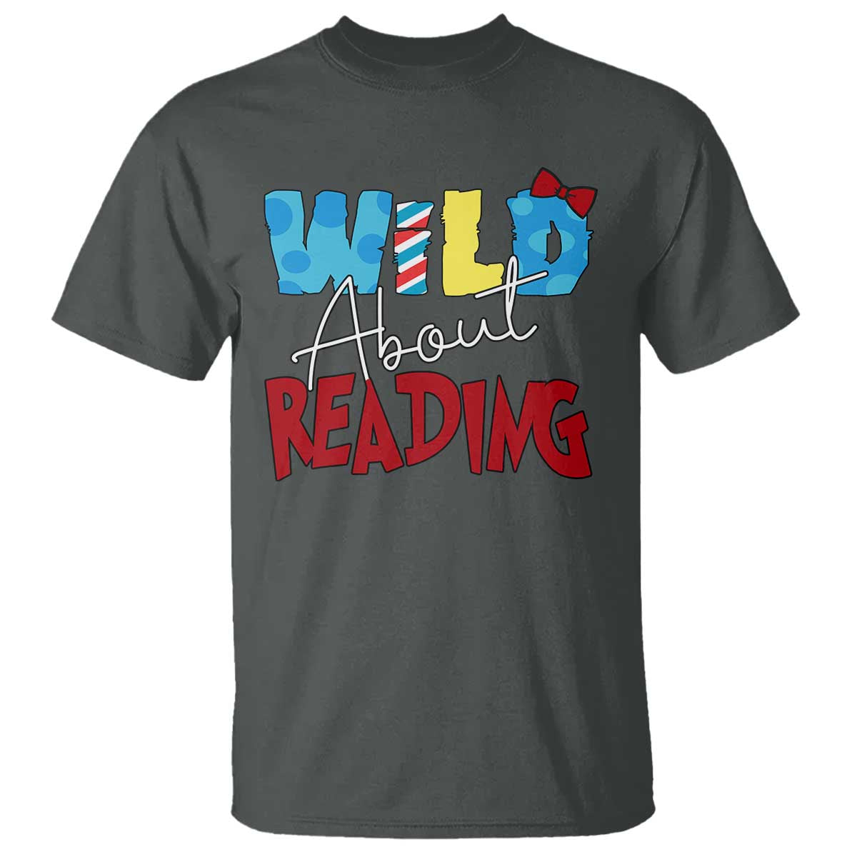 Funny Wild About Reading T Shirt Reader Lover Librarian TS11 Dark Heather Print Your Wear