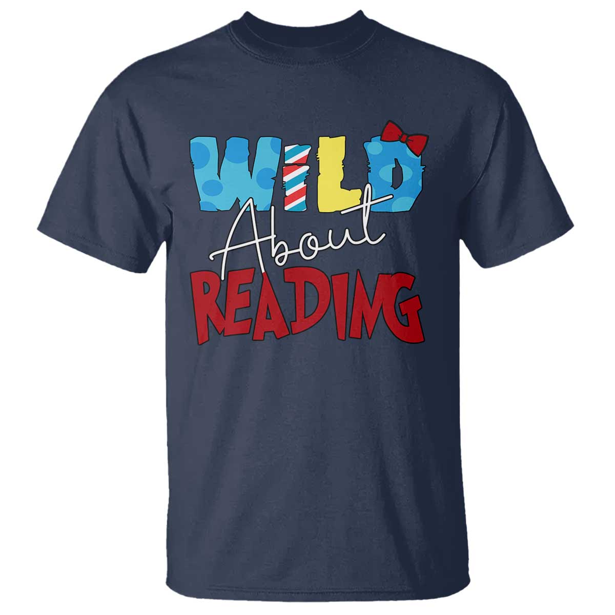 Funny Wild About Reading T Shirt Reader Lover Librarian TS11 Navy Print Your Wear
