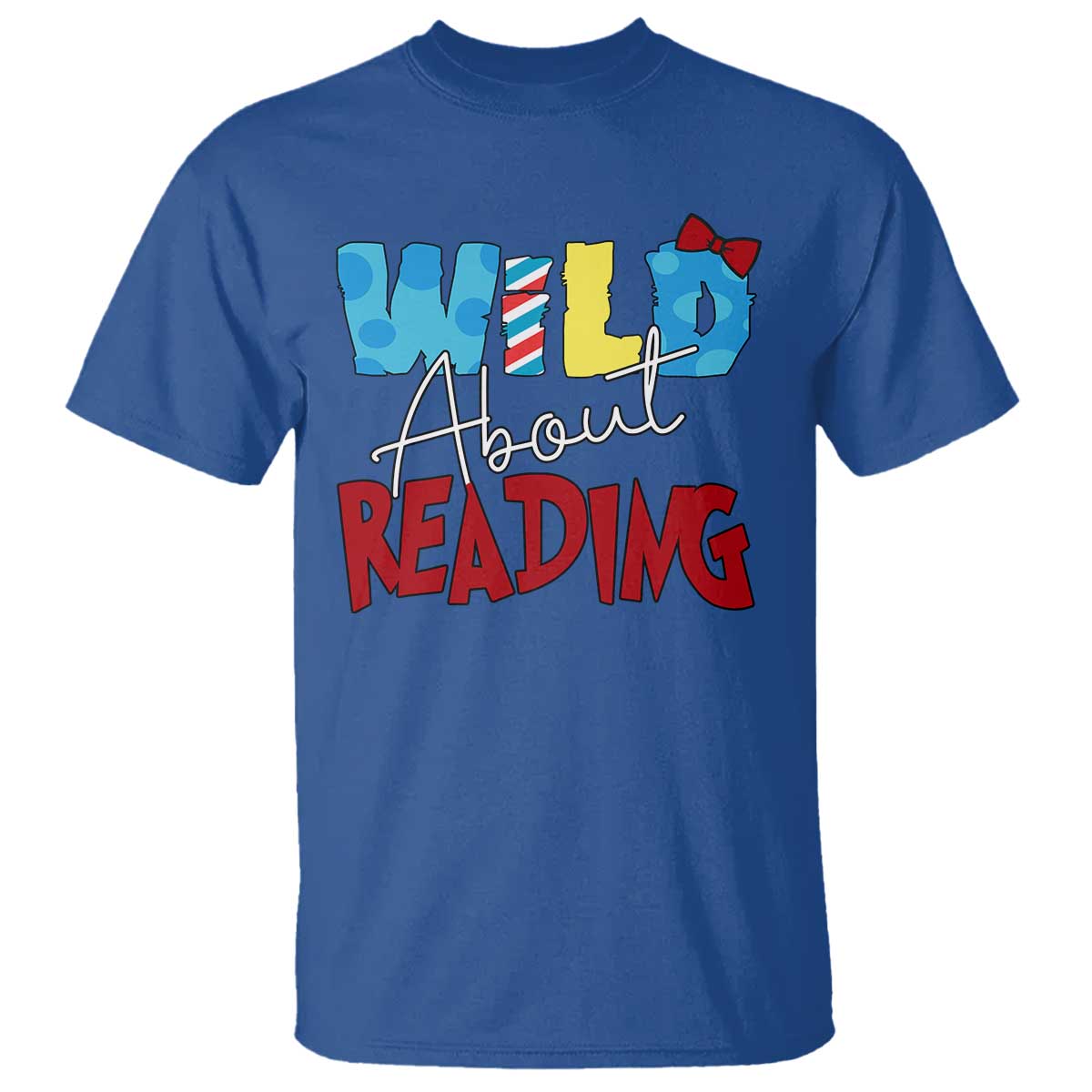 Funny Wild About Reading T Shirt Reader Lover Librarian TS11 Royal Blue Print Your Wear