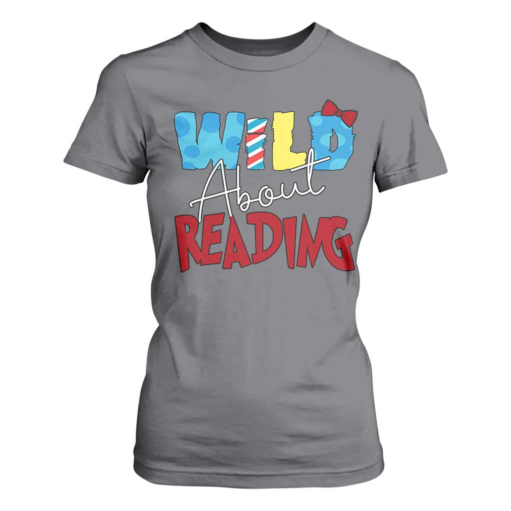 Funny Wild About Reading T Shirt For Women Reader Lover Librarian TS11 Charcoal Print Your Wear
