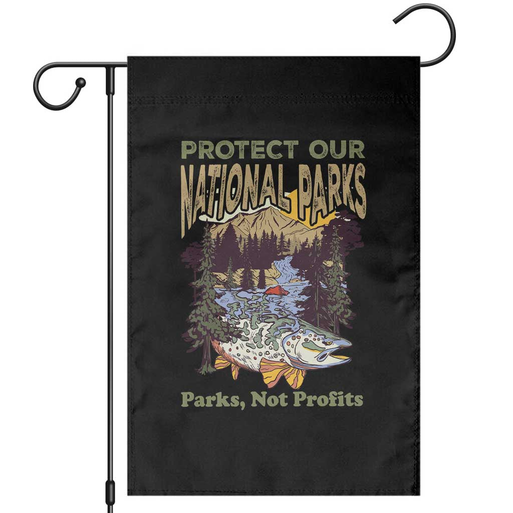Protect Our National Parks Not Profits Garden Flag Keep Wild Nature Fish Forest TS11 Black Print Your Wear