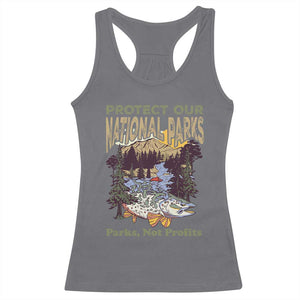 Protect Our National Parks Not Profits Racerback Tank Top Keep Wild Nature Fish Forest TS11 Charcoal Print Your Wear