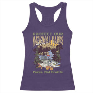 Protect Our National Parks Not Profits Racerback Tank Top Keep Wild Nature Fish Forest TS11 Purple Print Your Wear