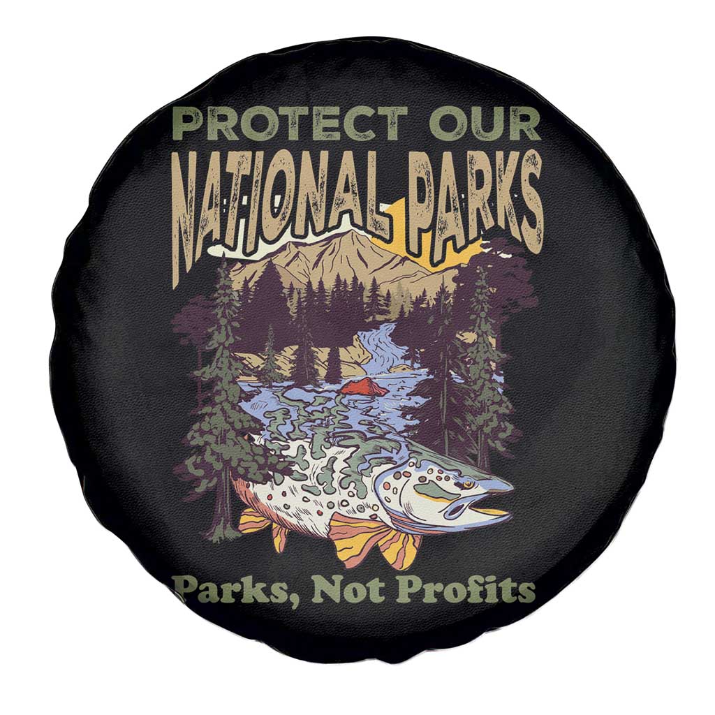 Protect Our National Parks Not Profits Spare Tire Cover Keep Wild Nature Fish Forest TS11 Print Your Wear