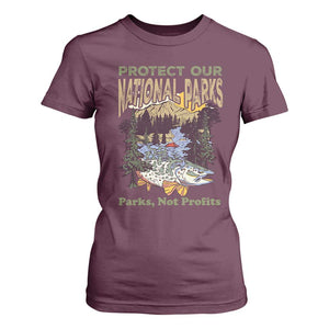 Protect Our National Parks Not Profits T Shirt For Women Keep Wild Nature Fish Forest TS11 Maroon Print Your Wear