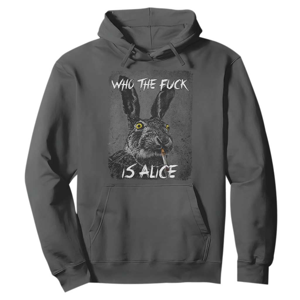 Funny Rabbit Who The Fuck Is Alice Hoodie TS11 Dark Heather Print Your Wear