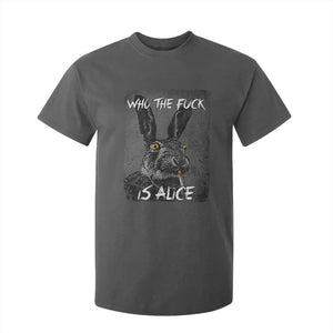 Funny Rabbit Who The Fuck Is Alice T Shirt For Kid TS11 Dark Heather Print Your Wear