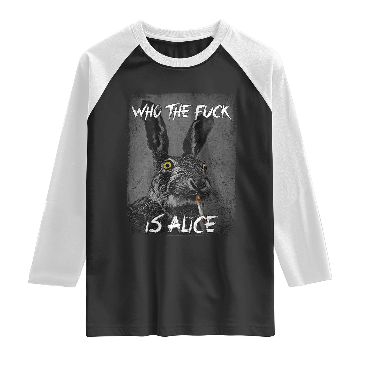 Funny Rabbit Who The Fuck Is Alice Raglan Shirt TS11 Black White Print Your Wear