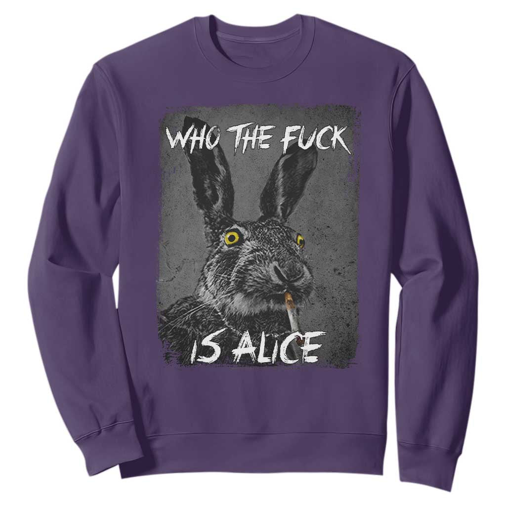 Funny Rabbit Who The Fuck Is Alice Sweatshirt TS11 Purple Print Your Wear