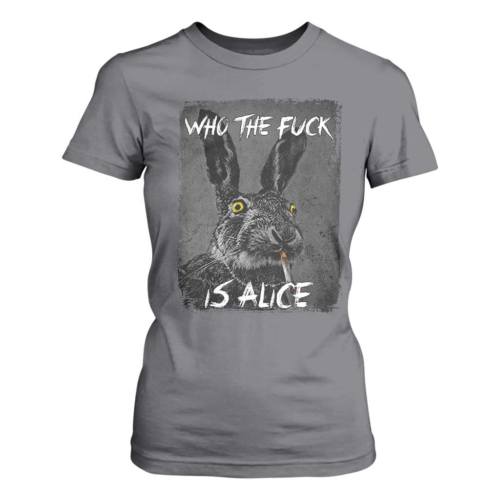 Funny Rabbit Who The Fuck Is Alice T Shirt For Women TS11 Charcoal Print Your Wear