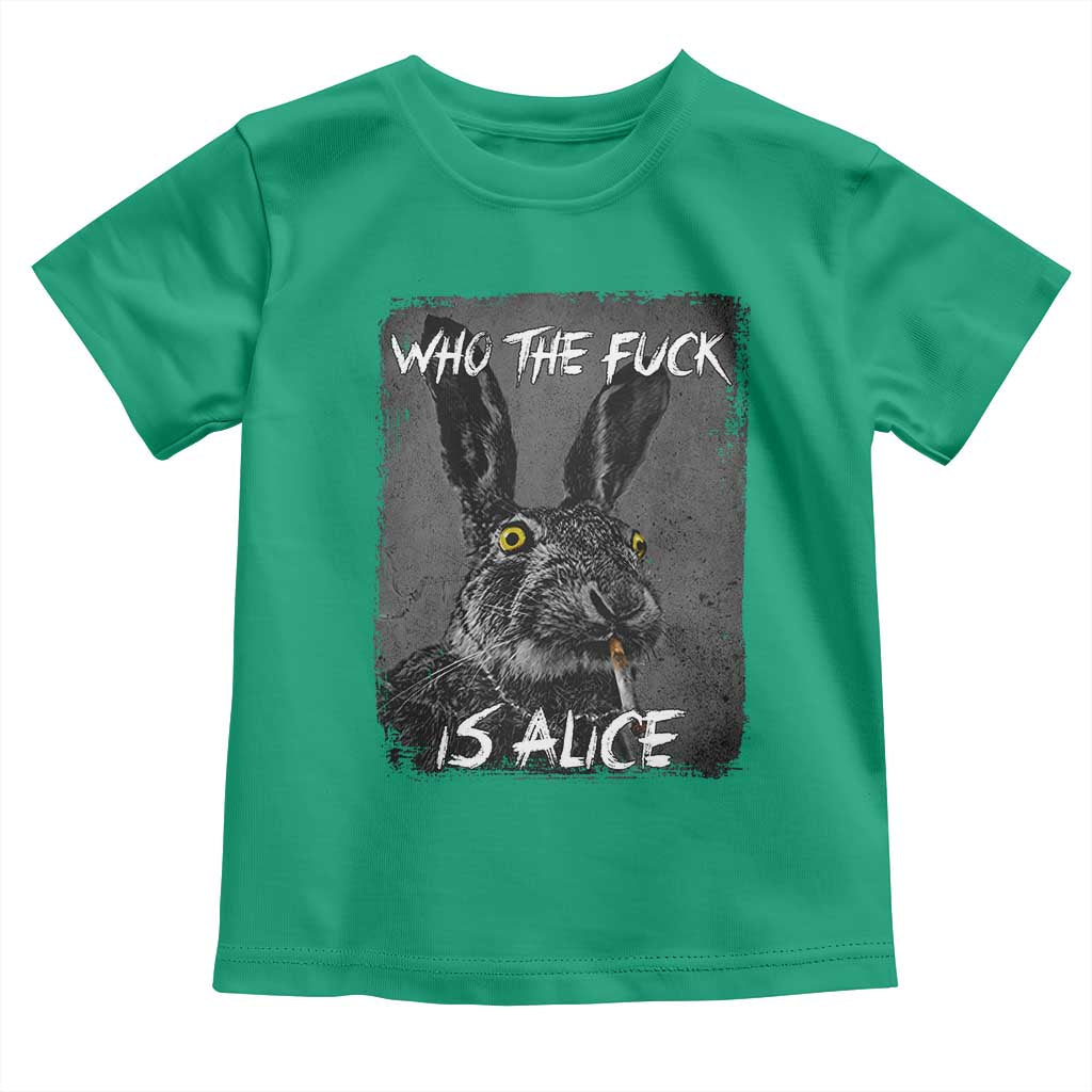 Funny Rabbit Who The Fuck Is Alice Toddler T Shirt TS11 Irish Green Print Your Wear
