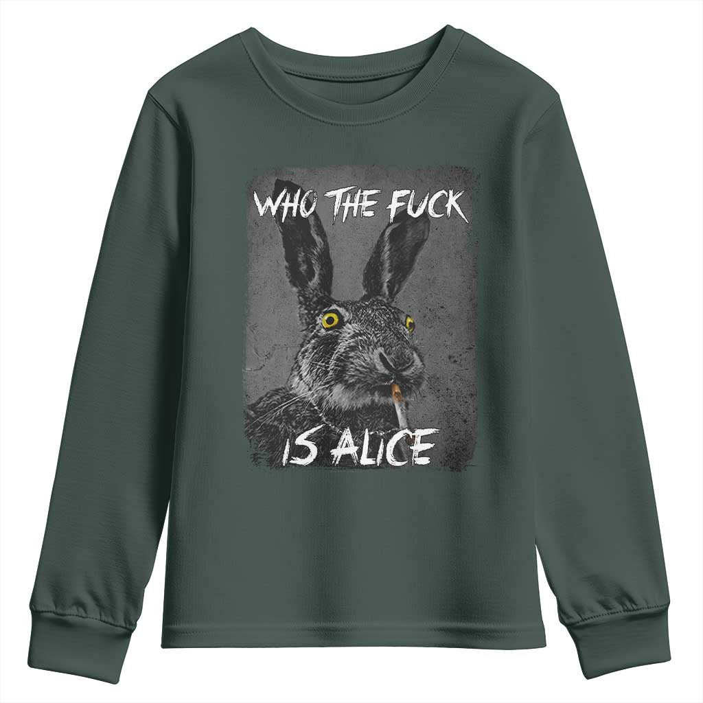 Funny Rabbit Who The Fuck Is Alice Youth Sweatshirt TS11 Dark Forest Green Print Your Wear