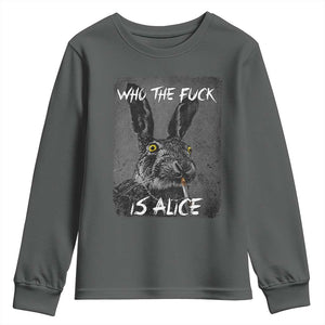 Funny Rabbit Who The Fuck Is Alice Youth Sweatshirt TS11 Dark Heather Print Your Wear