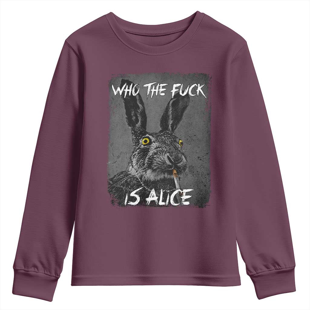 Funny Rabbit Who The Fuck Is Alice Youth Sweatshirt TS11 Maroon Print Your Wear