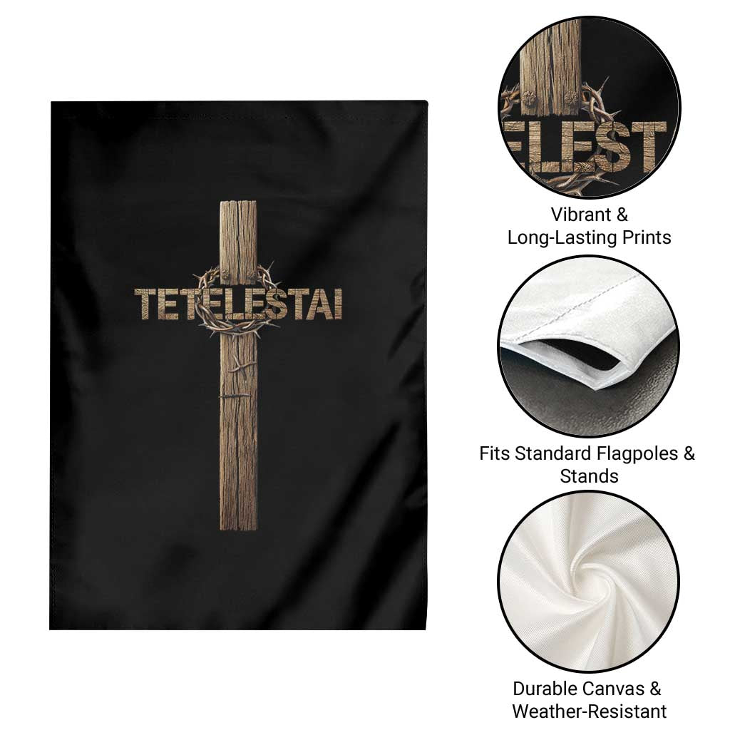 Christian Easter Resurrection Day Tetelestai Religious Cross Garden Flag TS11 Print Your Wear