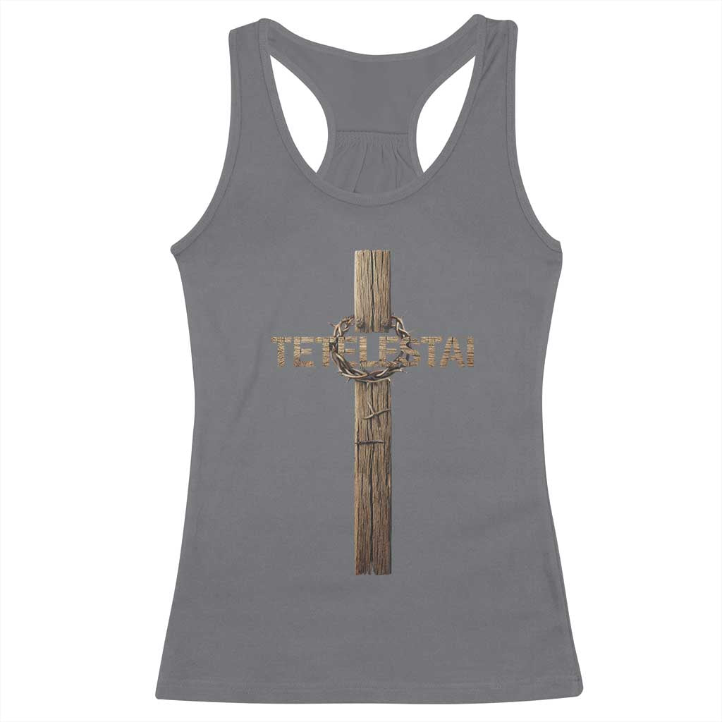 Christian Easter Resurrection Day Tetelestai Religious Cross Racerback Tank Top TS11 Charcoal Print Your Wear