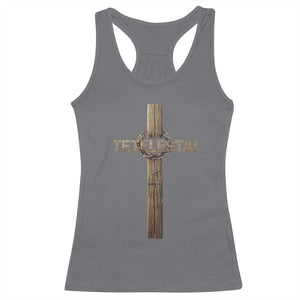 Christian Easter Resurrection Day Tetelestai Religious Cross Racerback Tank Top TS11 Charcoal Print Your Wear