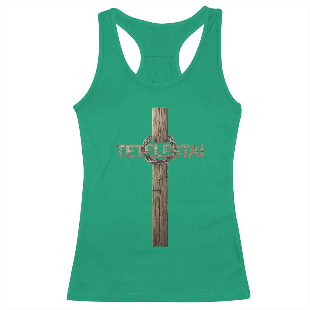 Christian Easter Resurrection Day Tetelestai Religious Cross Racerback Tank Top TS11 Irish Green Print Your Wear