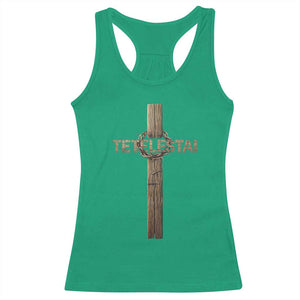 Christian Easter Resurrection Day Tetelestai Religious Cross Racerback Tank Top TS11 Irish Green Print Your Wear