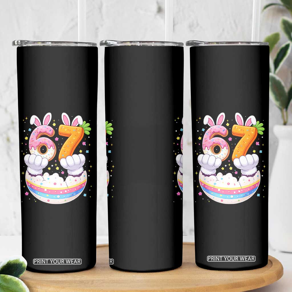 Funny Easter Day Bunny 67 Six Seven Meme Skinny Tumbler TS11 Print Your Wear