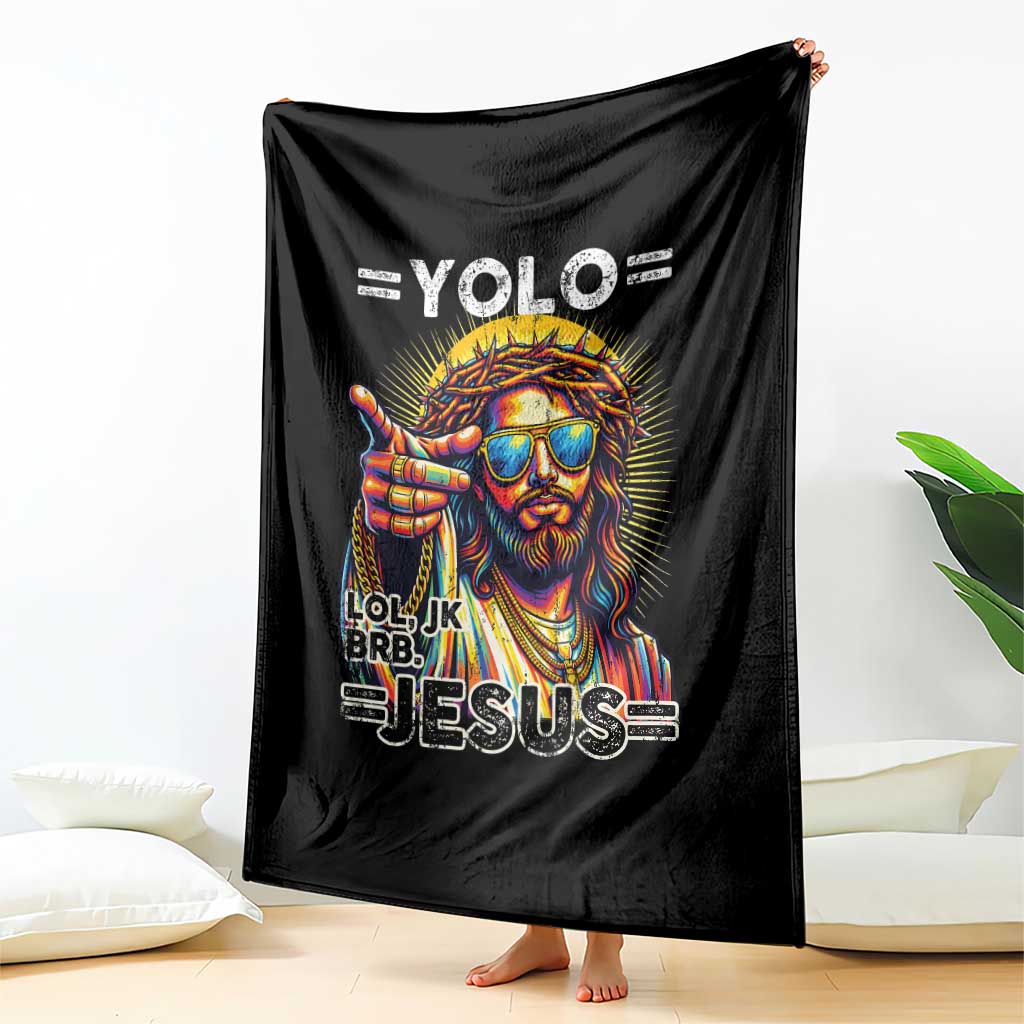 Funny Yolo Lol Jk BRB Christian Easter Throw Blanket Resurrection Jesus TS11 Print Your Wear