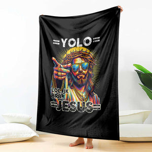 Funny Yolo Lol Jk BRB Christian Easter Throw Blanket Resurrection Jesus TS11 Print Your Wear