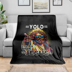 Funny Yolo Lol Jk BRB Christian Easter Throw Blanket Resurrection Jesus TS11 Print Your Wear