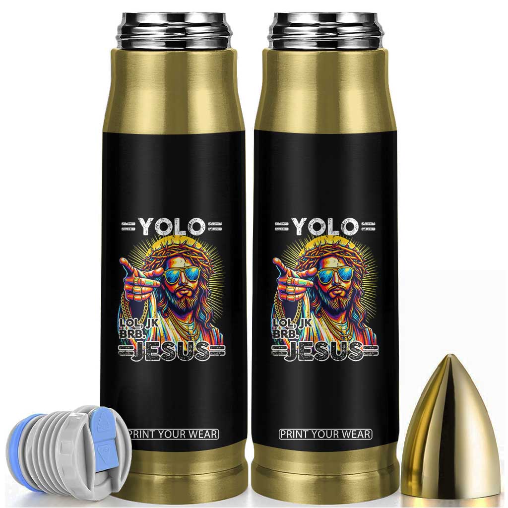Funny Yolo Lol Jk BRB Christian Easter Bullet Tumbler Resurrection Jesus TS11 Black Print Your Wear
